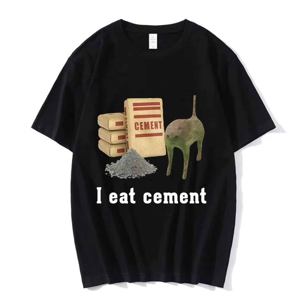 I Eat Cement Cat Funny Meme T Shirts